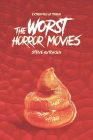 The Worst Horror Movies By Steve Hutchison Cover Image