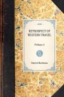 Retrospect of Western Travel: (volume 1) (Travel in America) Cover Image