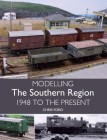 Modelling the Southern Region: 1948 To The Present By Chris Ford Cover Image