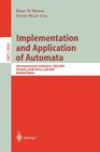 Implementation and Application of Automata: 6th International Conference, Ciaa 2001, Pretoria, South Africa, July 23-25, 2001. Revised Papers (Lecture Notes in Computer Science #2494) By Bruce Watson (Editor), Derick Wood (Editor) Cover Image