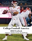 College Football America 2022 Yearbook By Kendall Webb, Chuck Cox, Matthew Postins Cover Image