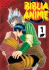 Biblia Anime ( Anime Puro ) No. 1 By Javier H. Ortiz, Antonio Soriano (Illustrator) Cover Image