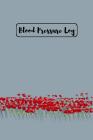 Blood Pressure Log Book: Daily Portable 6x9in Blood Pressure Record Book, 53 Weeks of Daily Readings. 4 Spaces per Day for Time, Blood Pressure By Blazing Fields Press Cover Image