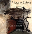 The Nurturing Darkness: Meditations on the Root Cellars of Newfoundland: The Artwork of Carol Baen-Gahm Cover Image
