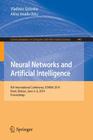 Neural Networks and Artificial Intelligence: 8th International Conference, Icnnai 2014, Brest, Belarus, June 3-6, 2014. Proceedings (Communications in Computer and Information Science #440) By Vladimir Golovko (Editor), Akira Imada (Editor) Cover Image