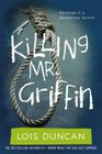Killing Mr. Griffin By Lois Duncan Cover Image