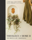 Theology of Home II: The Spiritual Art of Homemaking Cover Image