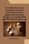 The Hidden Dimensions: Unveiling the Secreas of Differential Geometry By Meera Krishnan Cover Image
