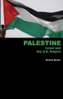 Palestine, Israel and the U.S. Empire By Richard Becker Cover Image