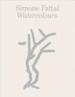 Simone Fattal: Watercolours By Simone Fattal (Artist), Hans Ulrich Obrist (Introduction by) Cover Image