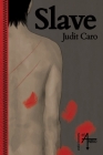 Slave By Ediciones El Antro , Judit Caro Cover Image