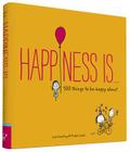 Happiness Is . . .: 500 Things to Be Happy About (Pursuing Happiness Book, Happy Kids Book, Positivity Books for Kids) Cover Image