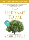 It's All The Same To Me: A Torah Guide To Inner Peace and Love of Life Cover Image