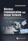 Wireless Communication and Sensor Network - Proceedings of the International Conference on Wireless Communication and Sensor Network (Wcsn 2015) By Salah Bourennance (Editor) Cover Image