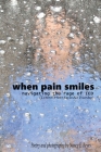 When Pain Smiles: Navigating the Rage of IED (Intermittent Explosive Disorder) By Nancy E. Reyes Cover Image