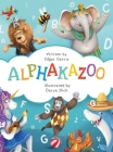 Alphakazoo By Edgar Garcia, Darya Shch (Illustrator) Cover Image