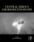 Central Serous Chorioretinopathy Cover Image
