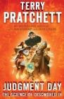 Judgment Day: Science of Discworld IV: A Novel (Science of Discworld Series #4) By Terry Pratchett, Ian Stewart, Jack Cohen Cover Image