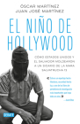El niño de Hollywood / The Hollywood Kid By Oscar Martinez Cover Image