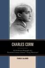 Charles Corm: An Intellectual Biography of a Twentieth-Century Lebanese 