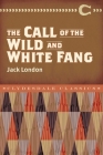 The Call of the Wild and White Fang (Clydesdale Classics) Cover Image