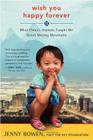 Wish You Happy Forever: What China's Orphans Taught Me About Moving Mountains Cover Image