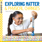 Exploring Matter & Physical Changes By Jessica Rusick Cover Image