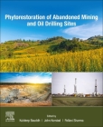 Phytorestoration of Abandoned Mining and Oil Drilling Sites Cover Image
