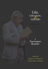 Life, Literature, and Lincoln: A Tom Landess Reader By Thomas Hilditch Landess, Mary Beth Landess (Editor), Clyde N. Wilson (Editor) Cover Image