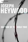Shadow of the Wolf Tree: A Woopb (Woods Cop Mysteries) By Joseph Heywood Cover Image