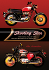 Shooting Star: The Rise & Fall of the British Motorcycle Industry By Abe Aamidor Cover Image