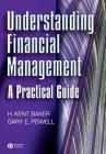 Understanding Financial Management By H. Kent Baker, Gary Powell Cover Image