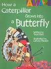 How a Caterpillar Grows Into a Butterfly (Amaze) By Tanya Kant, Carolyn Franklin (Illustrator) Cover Image