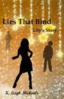 Lies That Bind: Lily's Story By K. Leigh Michaels Cover Image