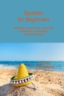 Spanish for Beginners: Sentence Construction, Pronouns, Adjectives, Punctuation, Verb and Moods Cover Image