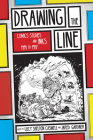 Drawing the Line: Comics Studies and INKS, 1994–1997 (Studies in Comics and Cartoons ) By Lucy Shelton Caswell, Jared Gardner Cover Image