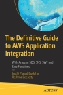 The Definitive Guide to AWS Application Integration: With Amazon Sqs, Sns, SWF and Step Functions By Jyothi Prasad Buddha, Reshma Beesetty Cover Image