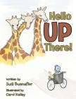 Hello up There! By Judi Buenaflor, Carol Kelley (Illustrator) Cover Image