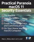Practical Paranoia macOS 11 Security Essentials By C. M. Boulay (Editor), Marc Louis Mintz Cover Image