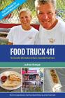 Food Truck 411: The Essential Information to Run a Successful Food Truck By Brian J. Branigan, Brian J. Branigan (Photographer), Culbertson L. Allison (Designed by) Cover Image