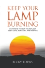 Keep Your Lamp Burning By Becky Toews Cover Image