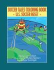 The Soccer Tales Coloring Book: A Reset of U.S. Soccer Cover Image