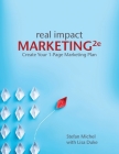 Real Impact Marketing 2e: Create a 1-Page Marketing Plan with Better Customer Insights Cover Image