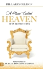 A Place Called Heaven: Your Journey Home Cover Image