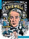 Fact, Fictions, and the Forbidden Predictions of the Amazing Criswell By Edwin Canfield Cover Image