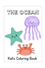 The Ocean: Kid's Coloring Book Cover Image