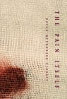 The Pain Itself By Kevin McPherson Eckhoff, Kevin McPherson Eckhoff (Translator) Cover Image