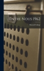 Entre Nous 1962 By Howard College (Created by) Cover Image