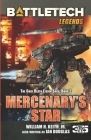 BattleTech Legends: Mercenary's Star: The Gray Death Legion Saga, Book 2 By Jr. Keith, William H. Cover Image