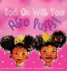 Rock On With Your Afro Puffs By Sherrita Berry-Pettus, Nikkey Creative (Illustrator) Cover Image